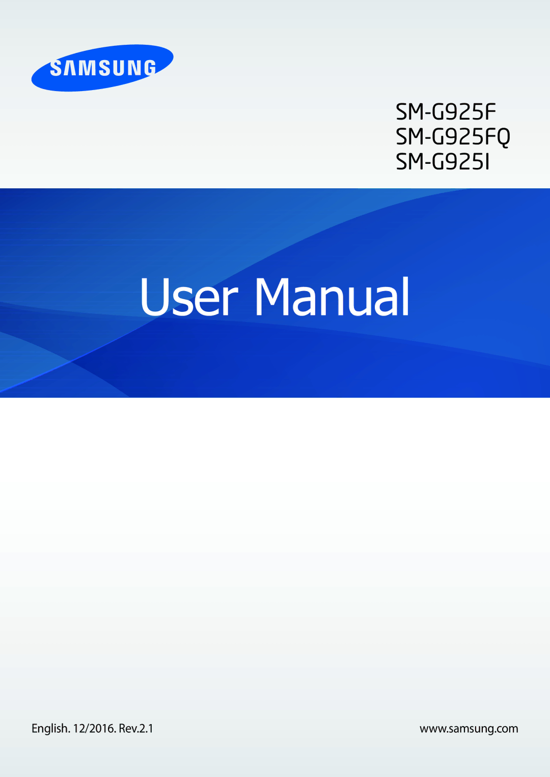 Samsung SM-G925FZWEDBT, SM-G925FZKADBT, SM-G925FZDEDBT, SM-G925FZDADBT, SM-G925FZWFDBT manual English /2016. Rev.2.1 