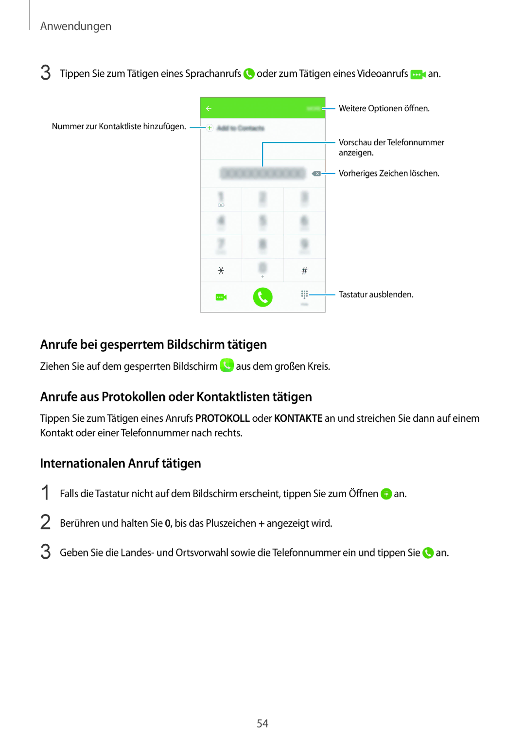 Samsung SM-G925FZWFDBT manual Anrufe bei gesperrtem Bildschirm tätigen, Anrufe aus Protokollen oder Kontaktlisten tätigen 