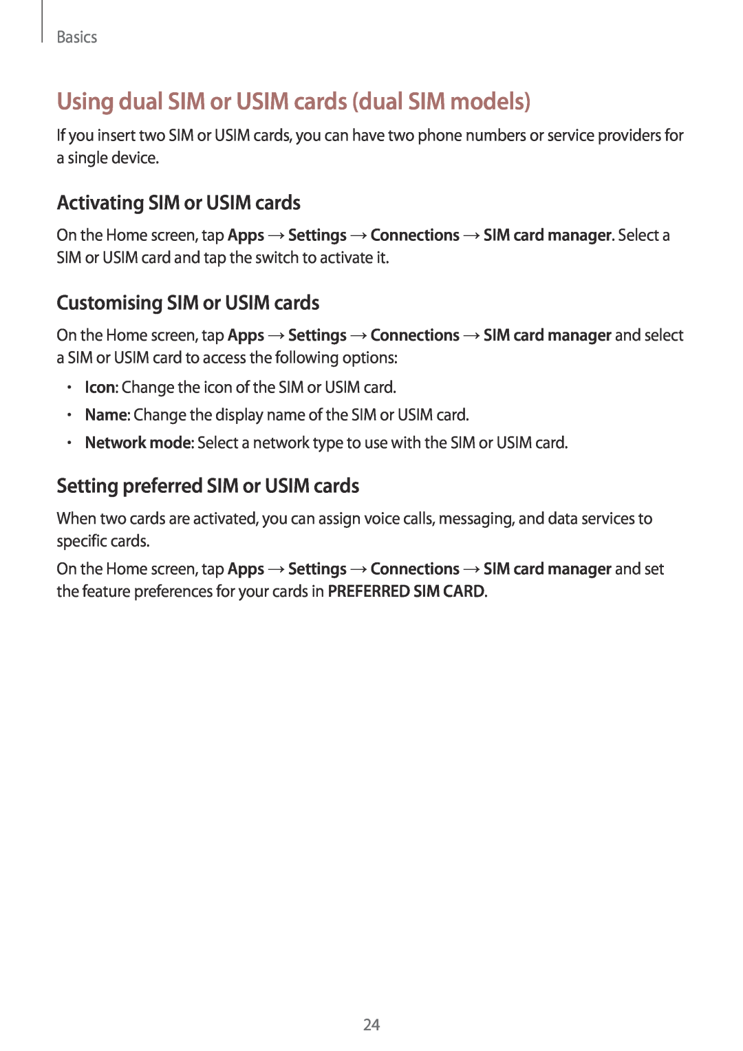 Samsung SM-G925FZWAXEF, SM-G925FZKADBT Using dual SIM or USIM cards dual SIM models, Activating SIM or USIM cards, Basics 