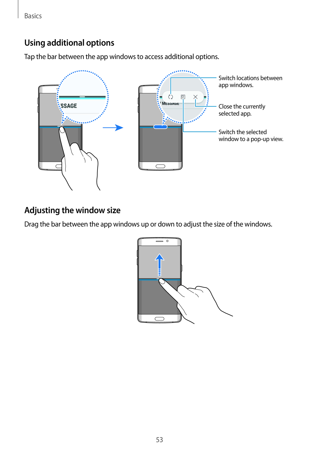 Samsung SM-G925FZDAPHE Using additional options, Adjusting the window size, Basics, Switch locations between app windows 