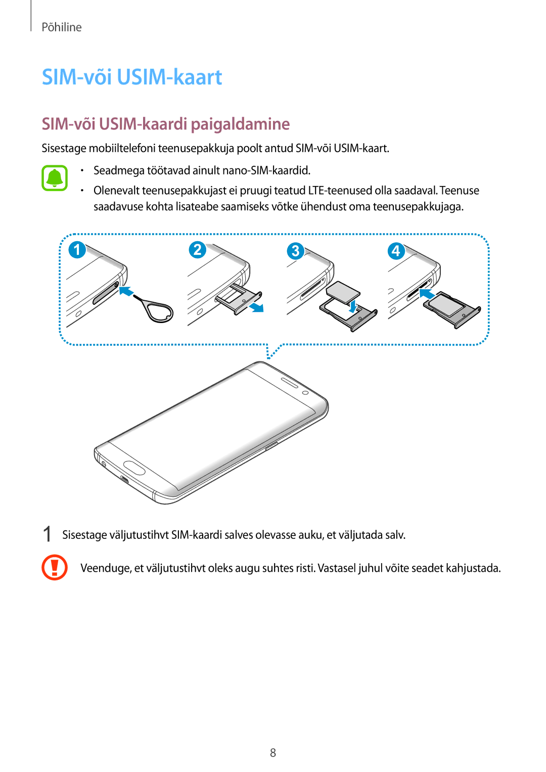 Samsung SM-G925FZKASEB manual SIM-või USIM-kaart, SIM-või USIM-kaardi paigaldamine 