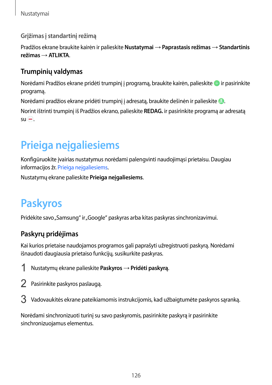 Samsung SM-G925FZKASEB manual Prieiga neįgaliesiems, Paskyros, Trumpinių valdymas, Paskyrų pridėjimas 