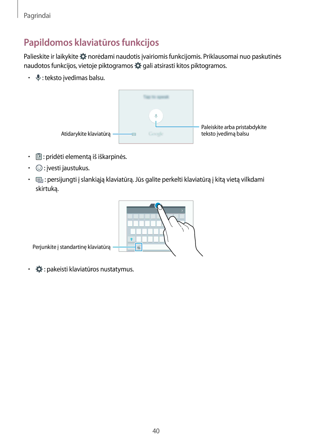 Samsung SM-G925FZKASEB manual Papildomos klaviatūros funkcijos, Teksto įvedimas balsu, Pakeisti klaviatūros nustatymus 