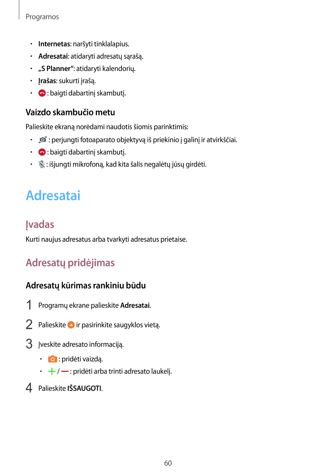 Samsung SM-G925FZKASEB manual Adresatai, Adresatų pridėjimas, Vaizdo skambučio metu, Adresatų kūrimas rankiniu būdu 