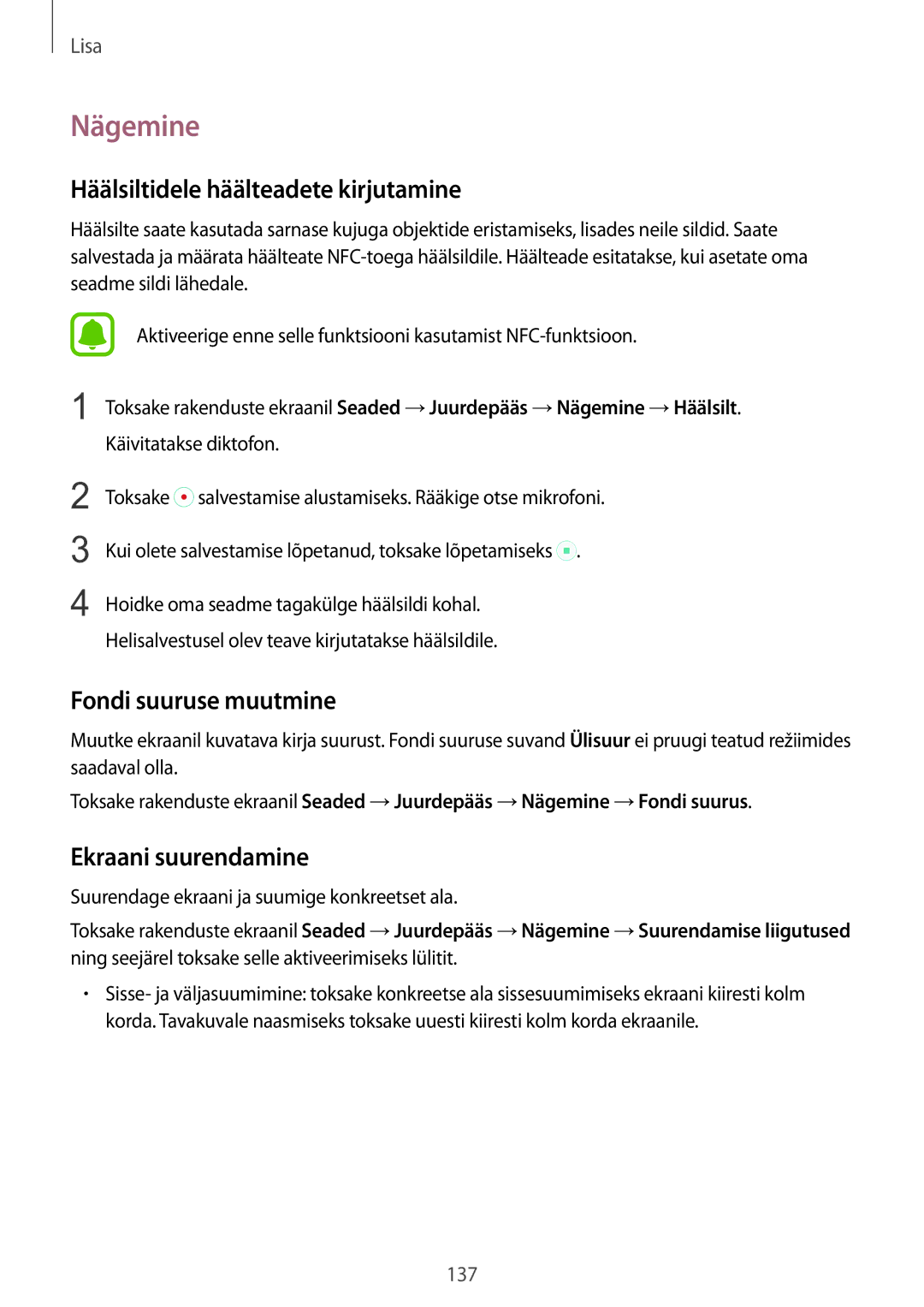 Samsung SM-G925FZKASEB manual Nägemine, Häälsiltidele häälteadete kirjutamine, Fondi suuruse muutmine, Ekraani suurendamine 