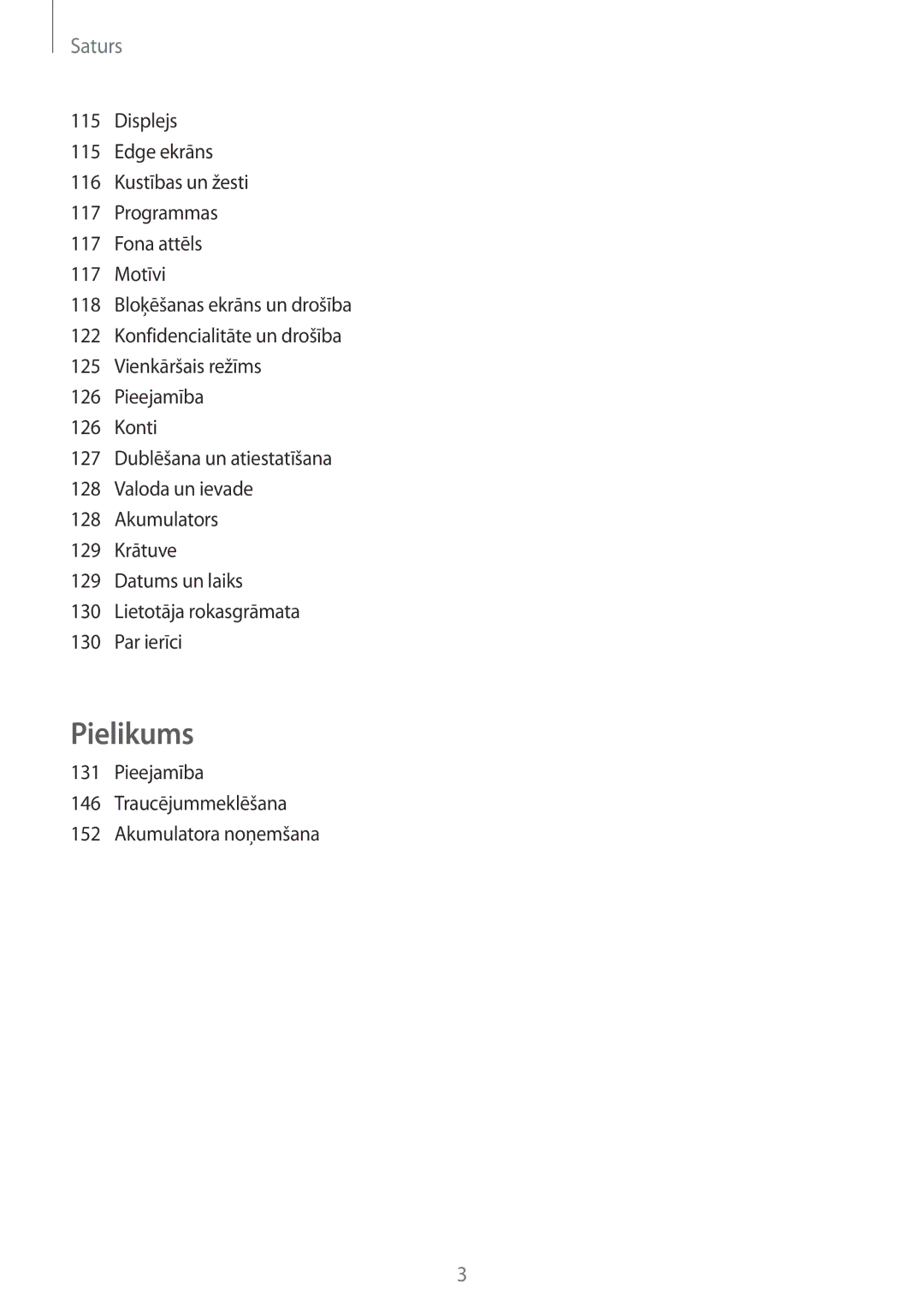 Samsung SM-G925FZKASEB manual Saturs, Pieejamība Traucējummeklēšana Akumulatora noņemšana 