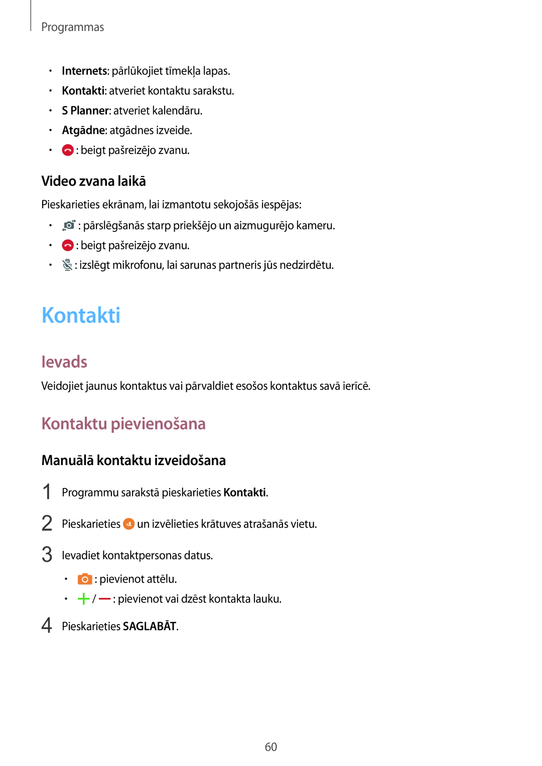 Samsung SM-G925FZKASEB manual Kontakti, Kontaktu pievienošana, Video zvana laikā, Manuālā kontaktu izveidošana 