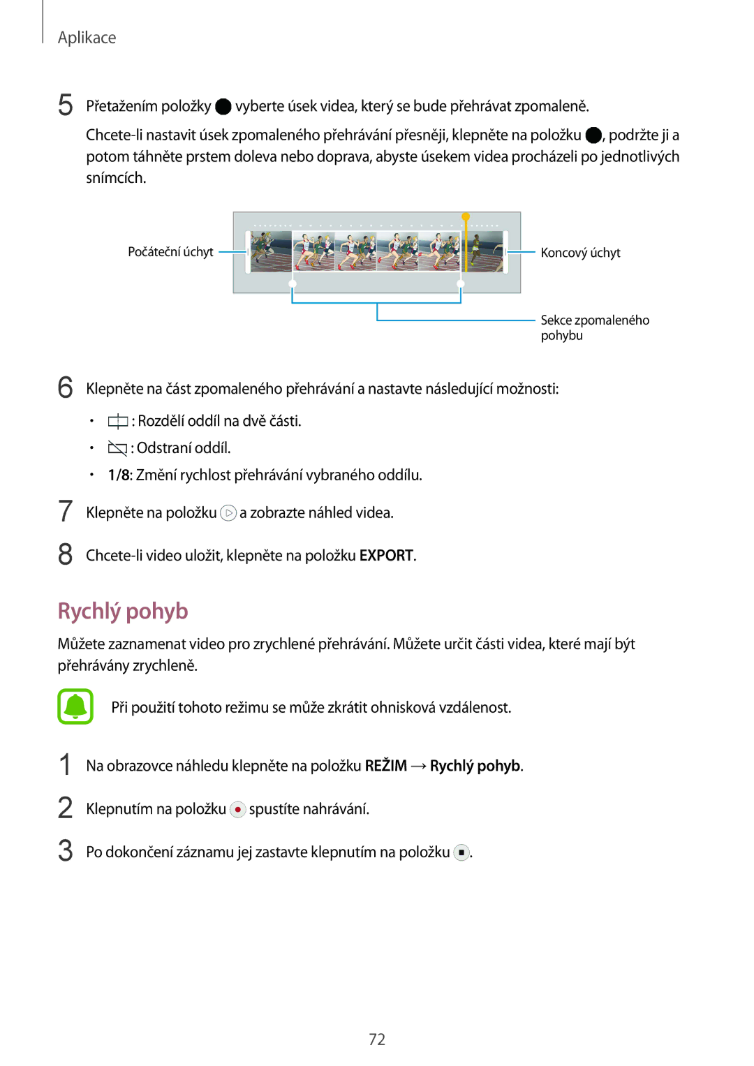 Samsung SM-G925FZKFETL, SM-G925FZGFETL, SM-G925FZDEETL, SM-G925FZWEETL manual Rychlý pohyb 