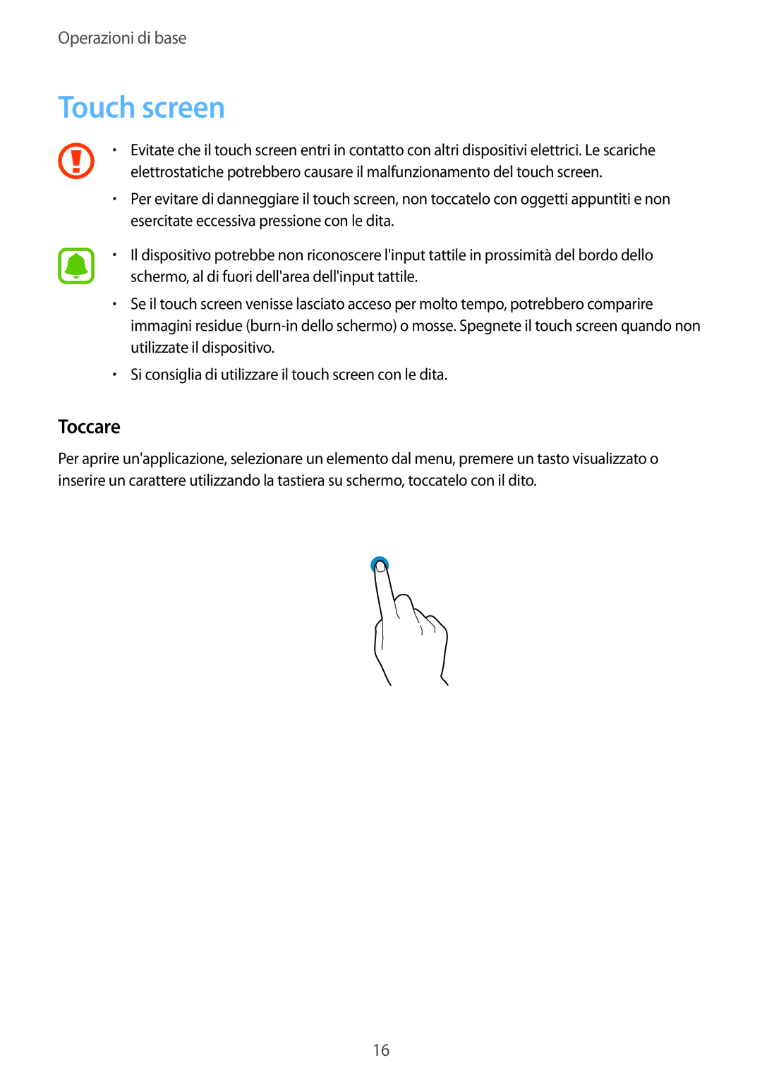 Samsung SM-G925FZGAITV, SM-G925FZWAITV, SM-G925FZKAITV, SM-G925FZGEITV, SM-G925FZDEITV manual Touch screen, Toccare 