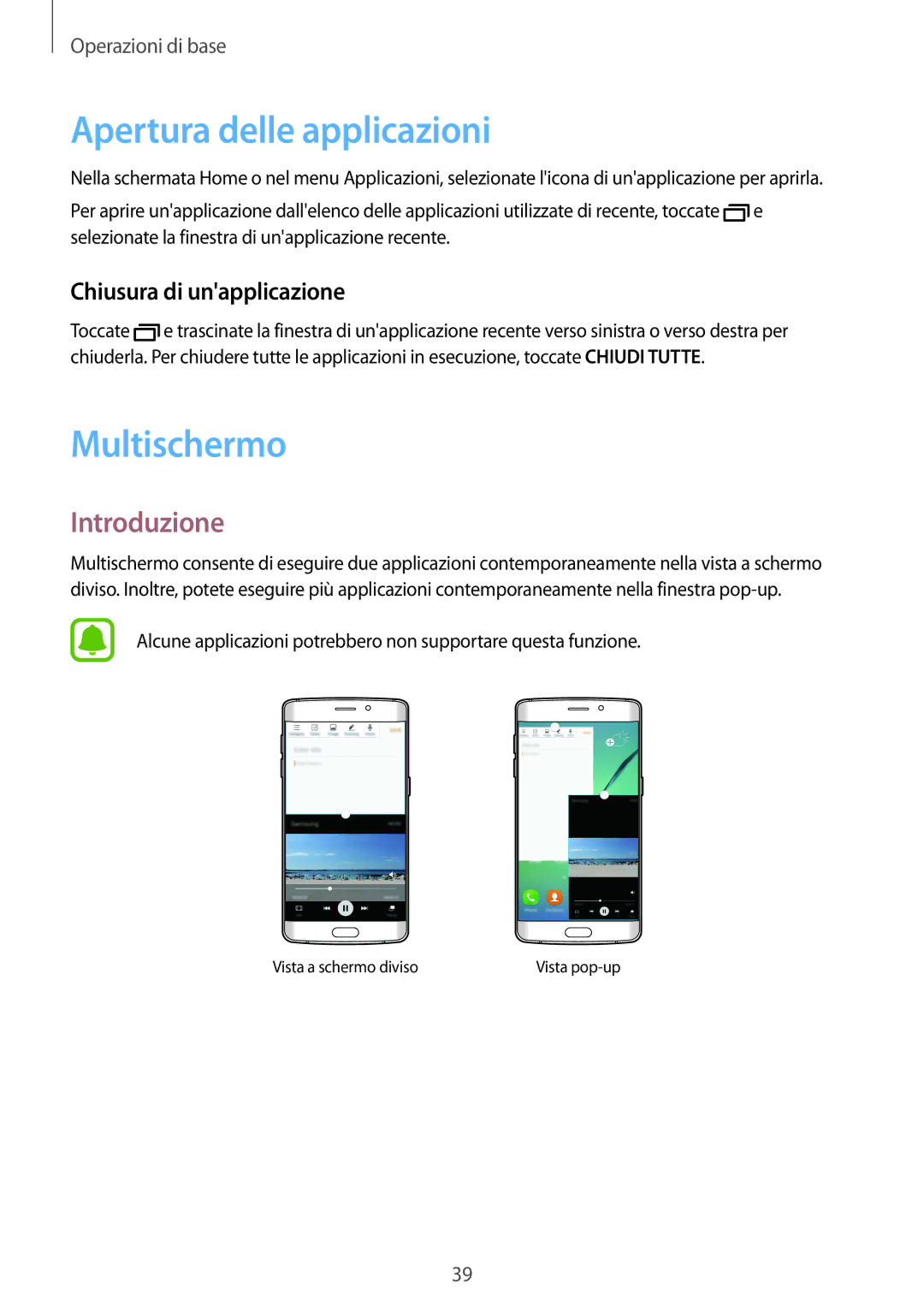 Samsung SM-G925FZDEITV, SM-G925FZWAITV manual Apertura delle applicazioni, Multischermo, Chiusura di unapplicazione 