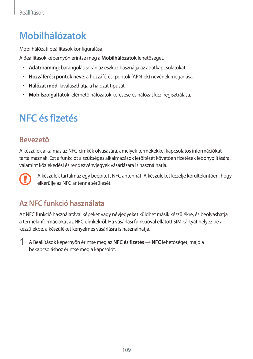 Samsung SM-G925FZWAXEH manual Mobilhálózatok, NFC és fizetés, Az NFC funkció használata 