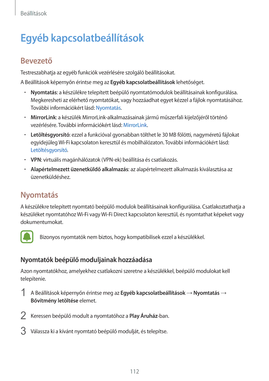 Samsung SM-G925FZWAXEH manual Egyéb kapcsolatbeállítások, Nyomtatás, Nyomtatók beépülő moduljainak hozzáadása 