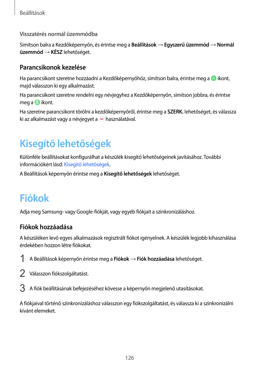 Samsung SM-G925FZWAXEH manual Kisegítő lehetőségek, Parancsikonok kezelése, Fiókok hozzáadása 