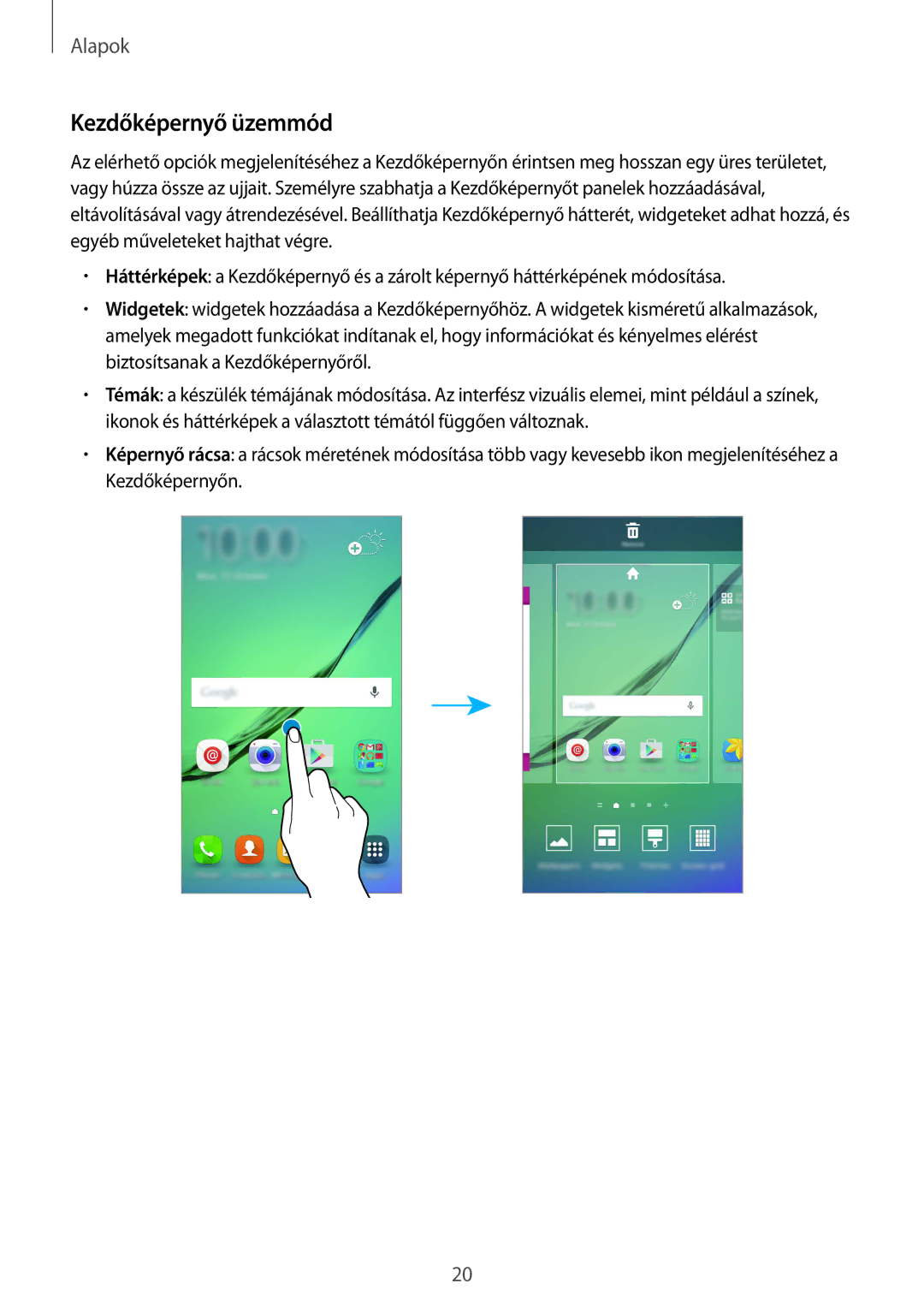 Samsung SM-G925FZWAXEH manual Kezdőképernyő üzemmód 