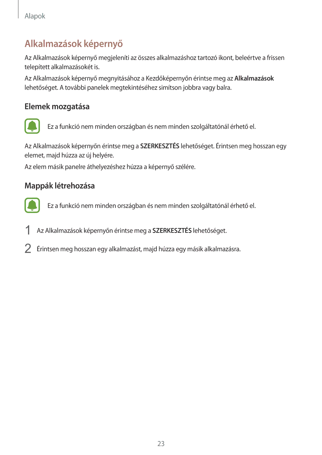 Samsung SM-G925FZWAXEH manual Alkalmazások képernyő, Elemek mozgatása 