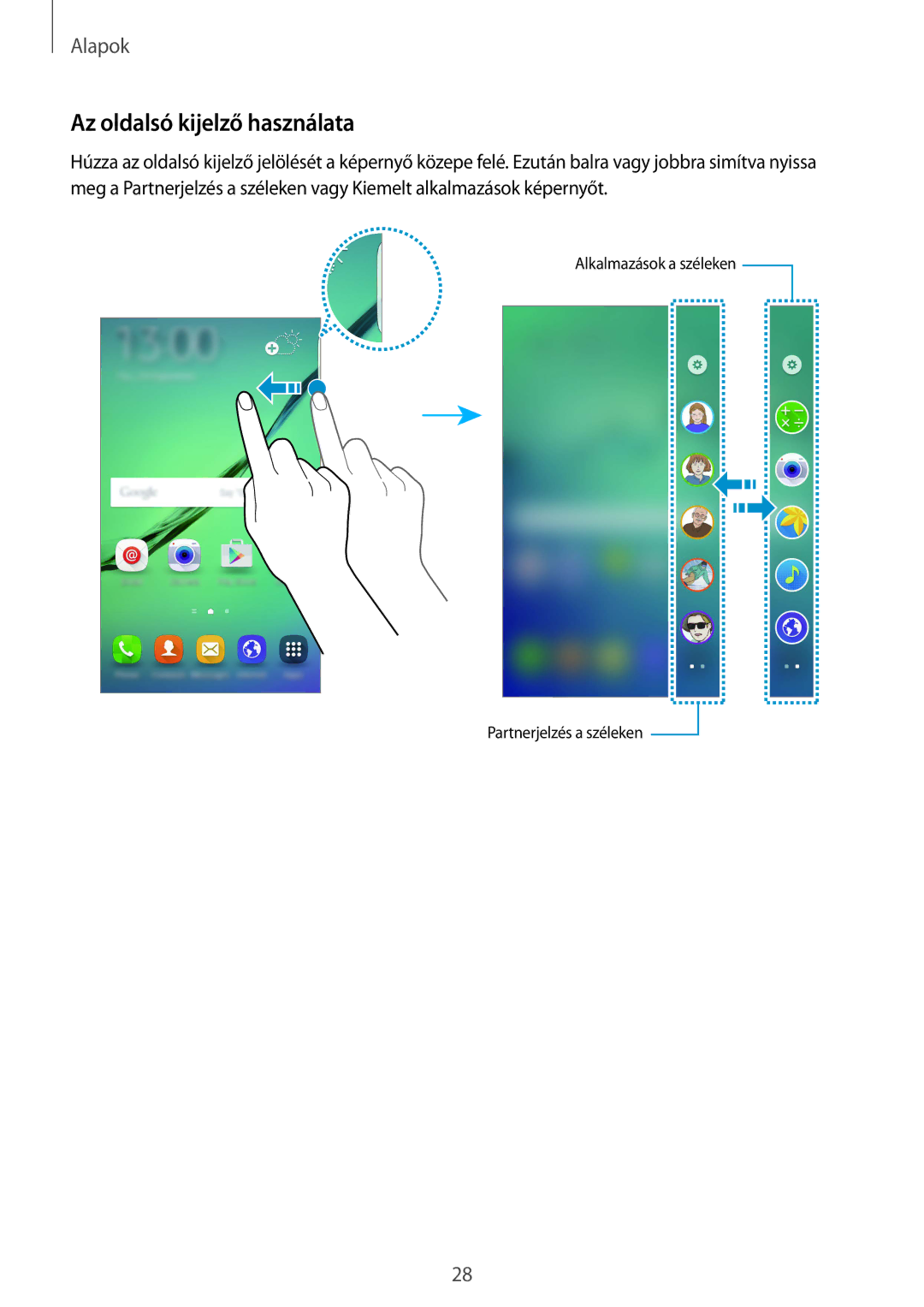 Samsung SM-G925FZWAXEH manual Az oldalsó kijelző használata 