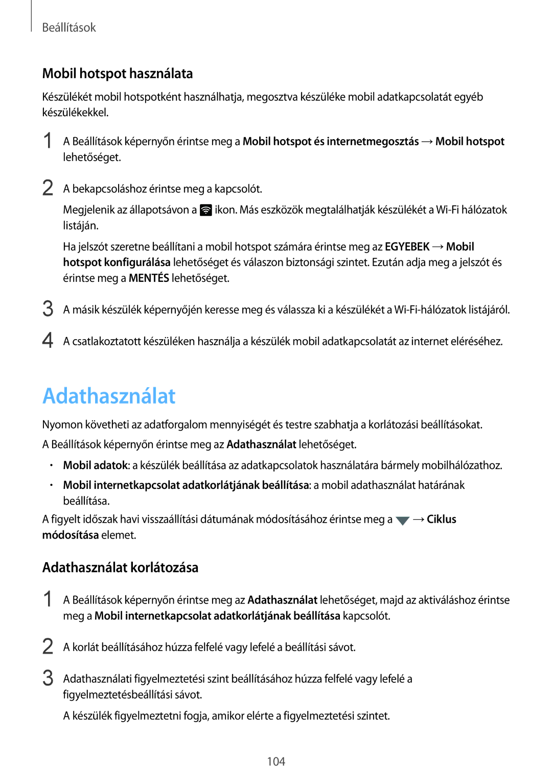 Samsung SM-G925FZWAXEH manual Mobil hotspot használata, Adathasználat korlátozása 