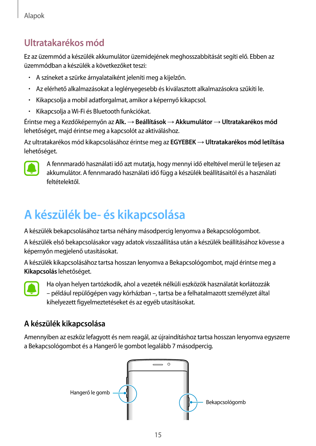 Samsung SM-G925FZWAXEH manual Készülék be- és kikapcsolása, Ultratakarékos mód, Készülék kikapcsolása 