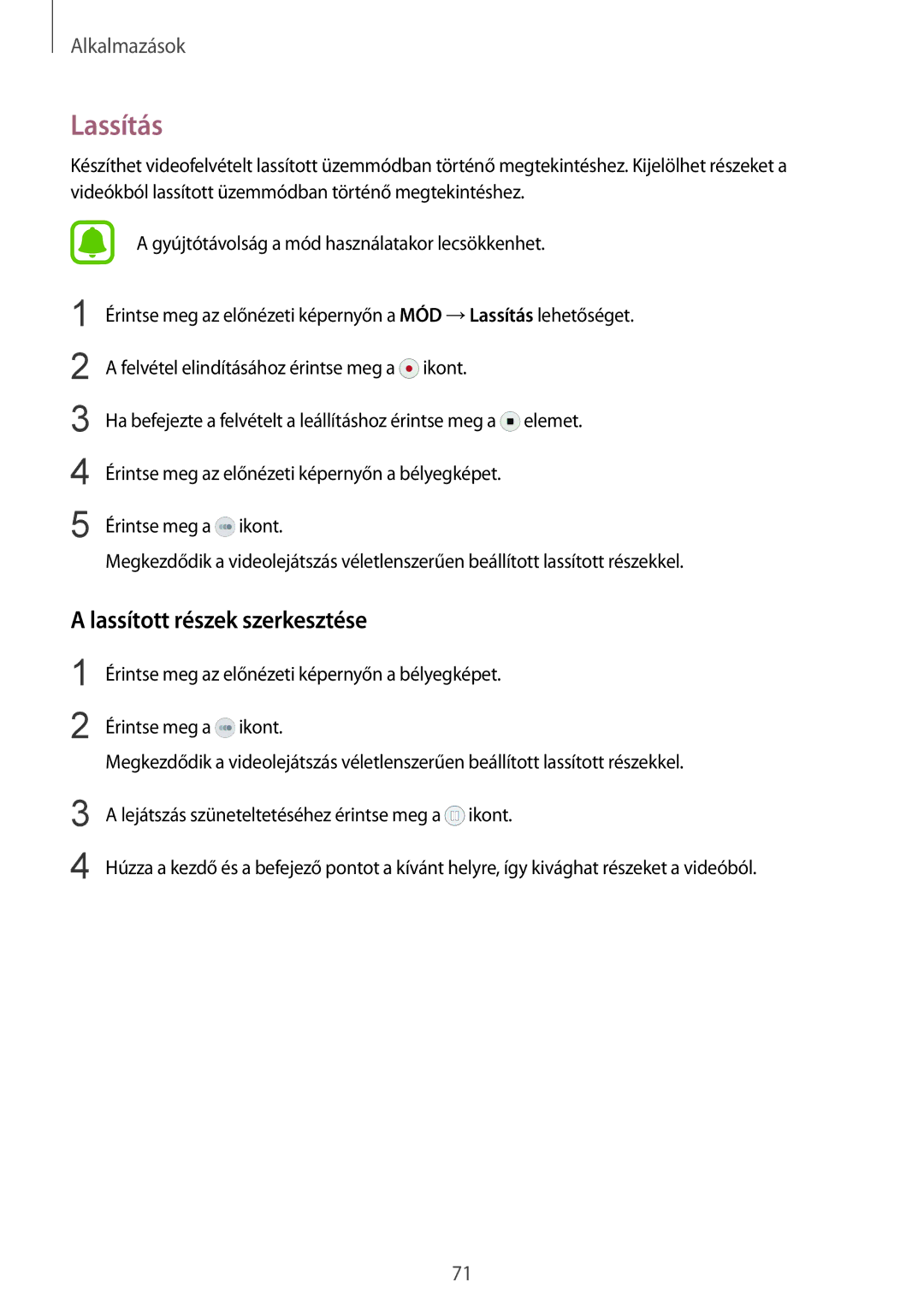 Samsung SM-G925FZWAXEH manual Lassítás, Lassított részek szerkesztése 