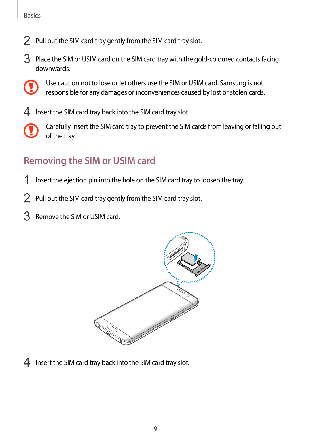 Samsung SM-G925IZDAKSA manual Removing the SIM or Usim card 