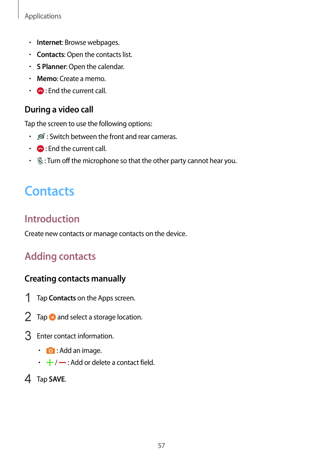 Samsung SM-G925XZKAILO, SM-G925XZKAKSA Contacts, Adding contacts, During a video call, Creating contacts manually 