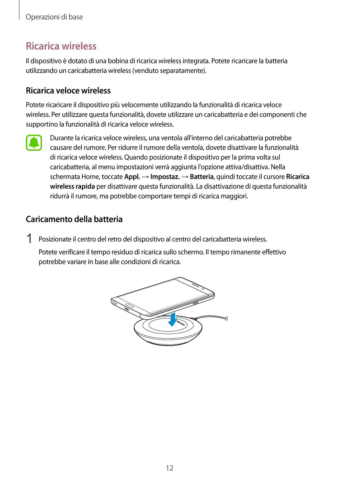 Samsung SM-G928FZDAITV, SM-G928FZSEITV manual Ricarica wireless, Ricarica veloce wireless, Caricamento della batteria 