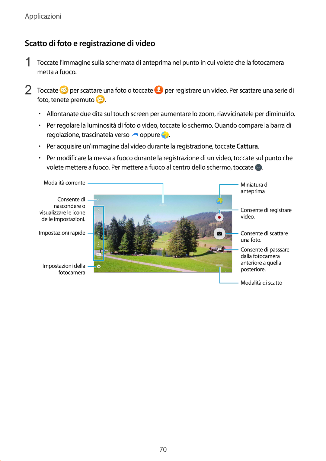 Samsung SM-G928FZKAITV, SM-G928FZDAITV, SM-G928FZSEITV, SM-G928FZKEITV manual Scatto di foto e registrazione di video 