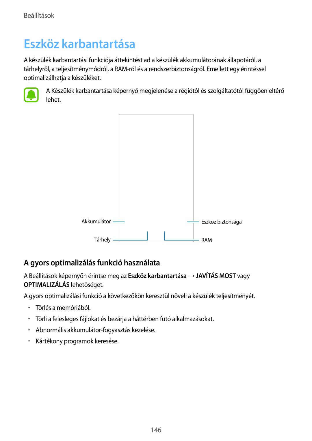 Samsung SM-G925FZWAXEH, SM-G928FZDAXEH, SM-G928FZKAXEH manual Eszköz karbantartása, Gyors optimalizálás funkció használata 