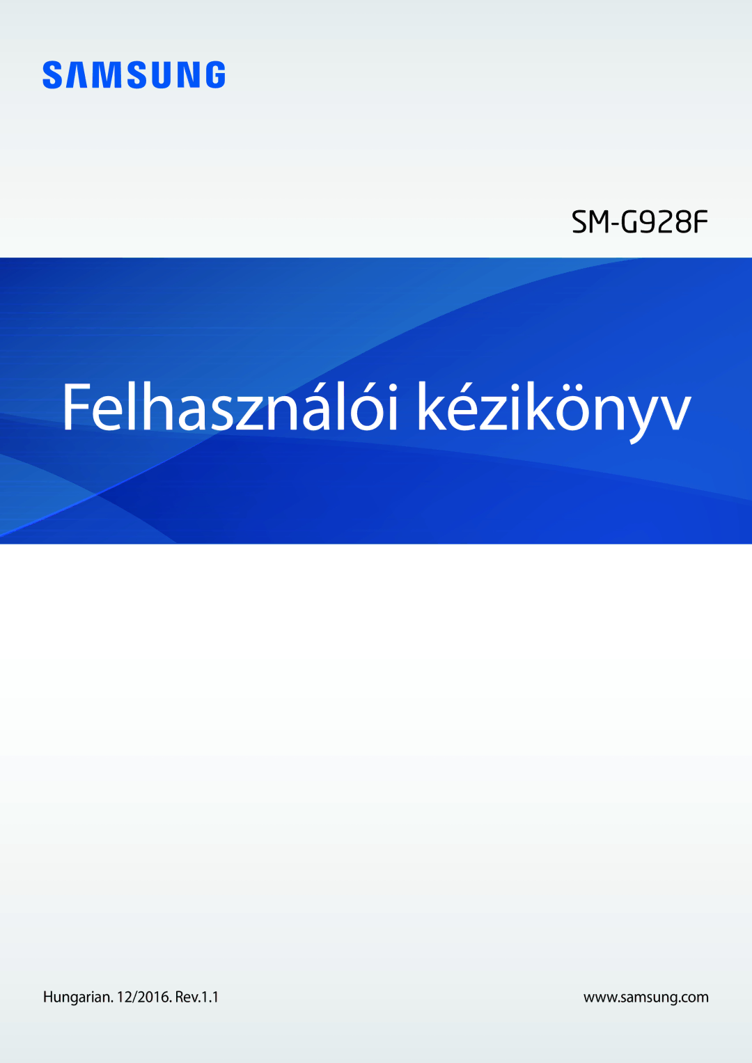 Samsung SM-G928FZKAXEH, SM-G928FZDAXEH manual Felhasználói kézikönyv 