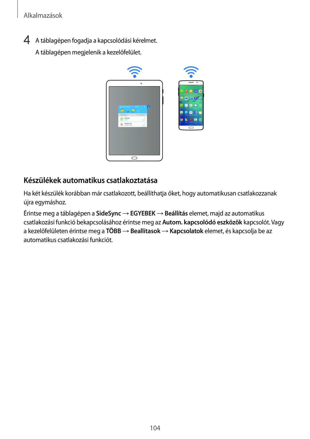 Samsung SM-G928FZDAXEH, SM-G928FZKAXEH manual Készülékek automatikus csatlakoztatása 