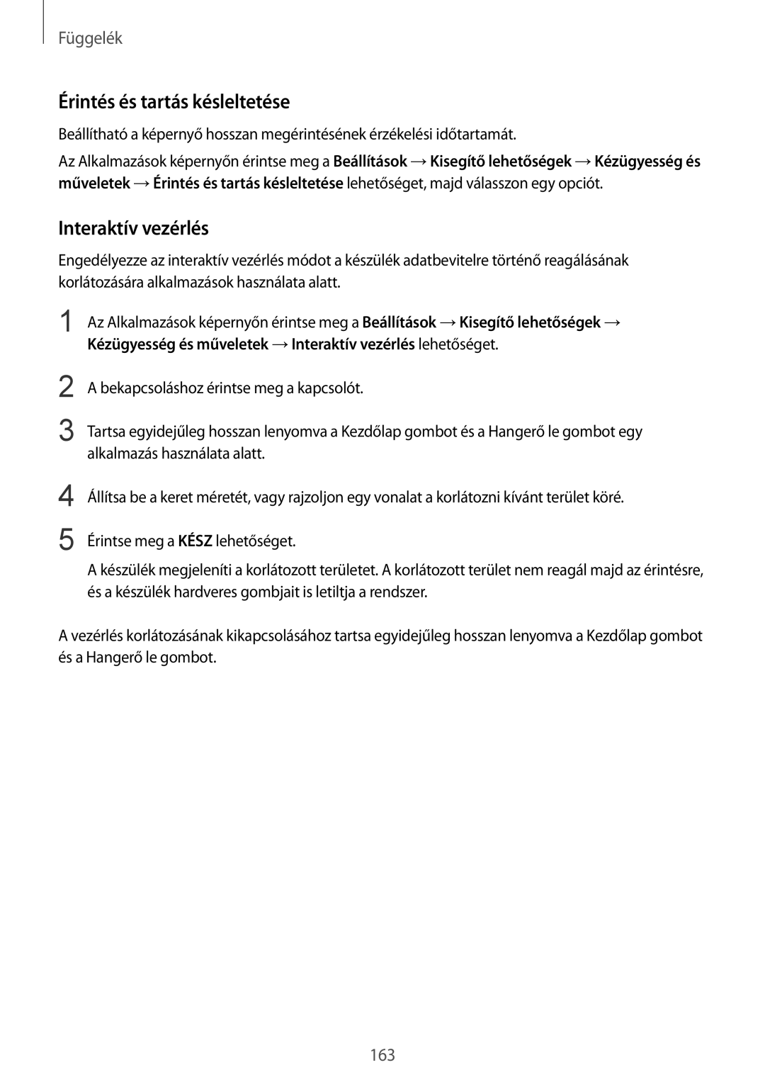 Samsung SM-G928FZKAXEH, SM-G928FZDAXEH manual Érintés és tartás késleltetése, Interaktív vezérlés 