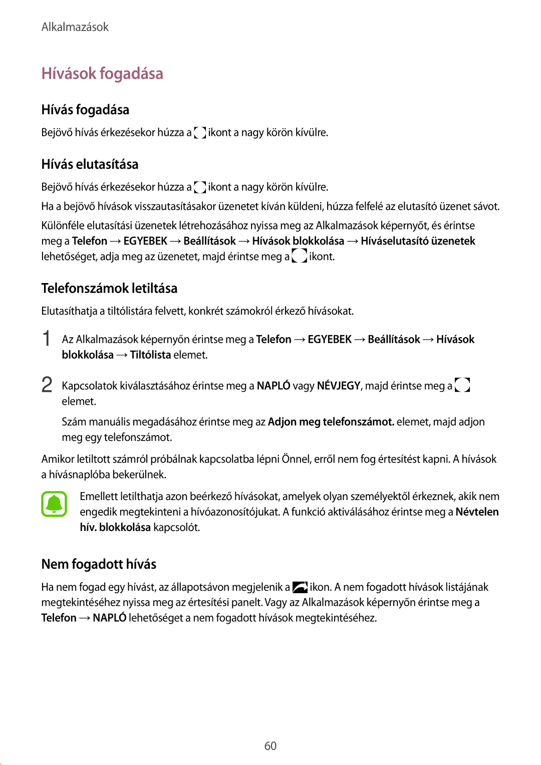 Samsung SM-G928FZDAXEH Hívások fogadása, Hívás fogadása, Hívás elutasítása, Telefonszámok letiltása, Nem fogadott hívás 