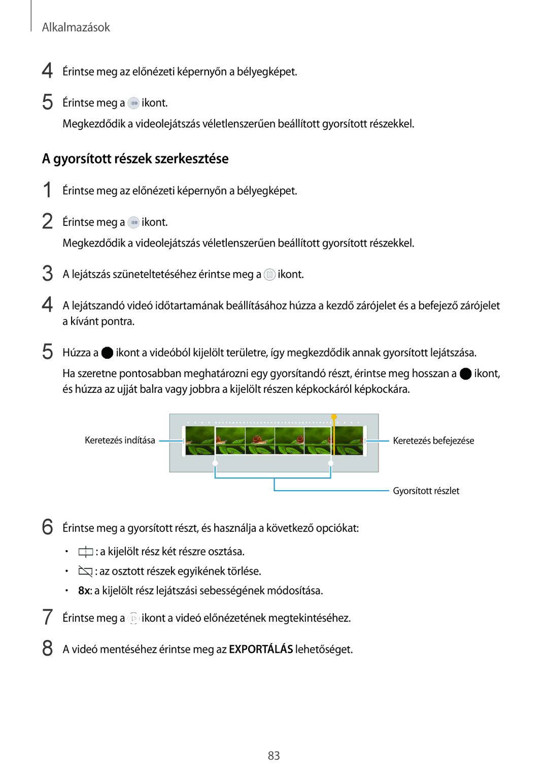 Samsung SM-G928FZKAXEH, SM-G928FZDAXEH manual Gyorsított részek szerkesztése 