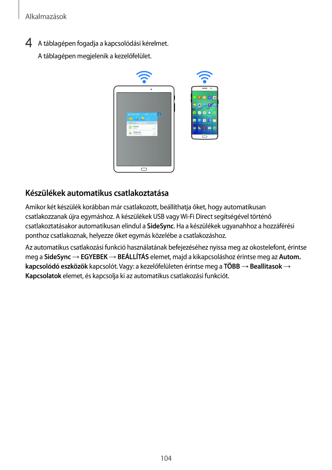 Samsung SM-G928FZDAXEH, SM-G928FZKAXEH manual Készülékek automatikus csatlakoztatása 