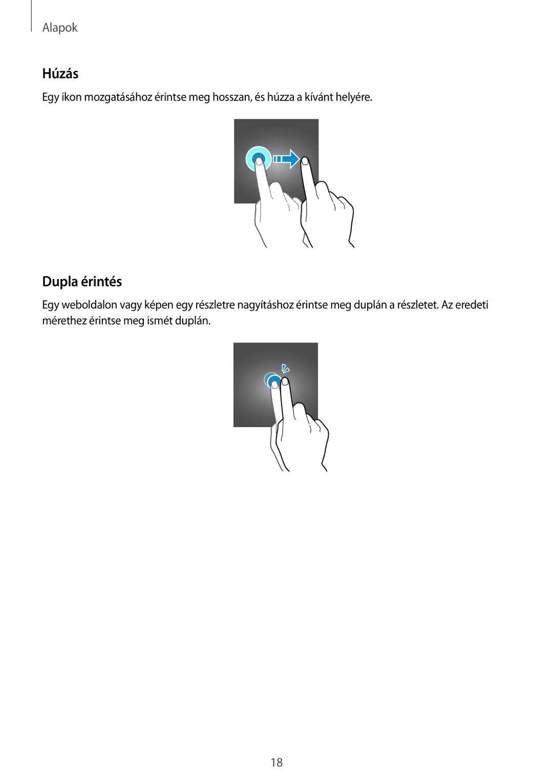 Samsung SM-G928FZDAXEH, SM-G928FZKAXEH manual Húzás, Dupla érintés 