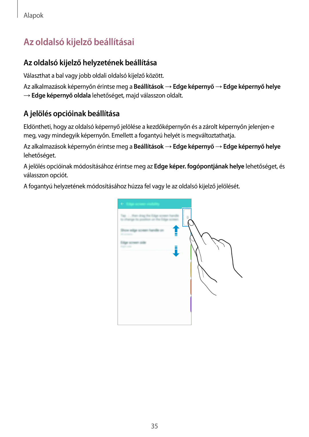 Samsung SM-G928FZKAXEH, SM-G928FZDAXEH manual Az oldalsó kijelző beállításai, Az oldalsó kijelző helyzetének beállítása 