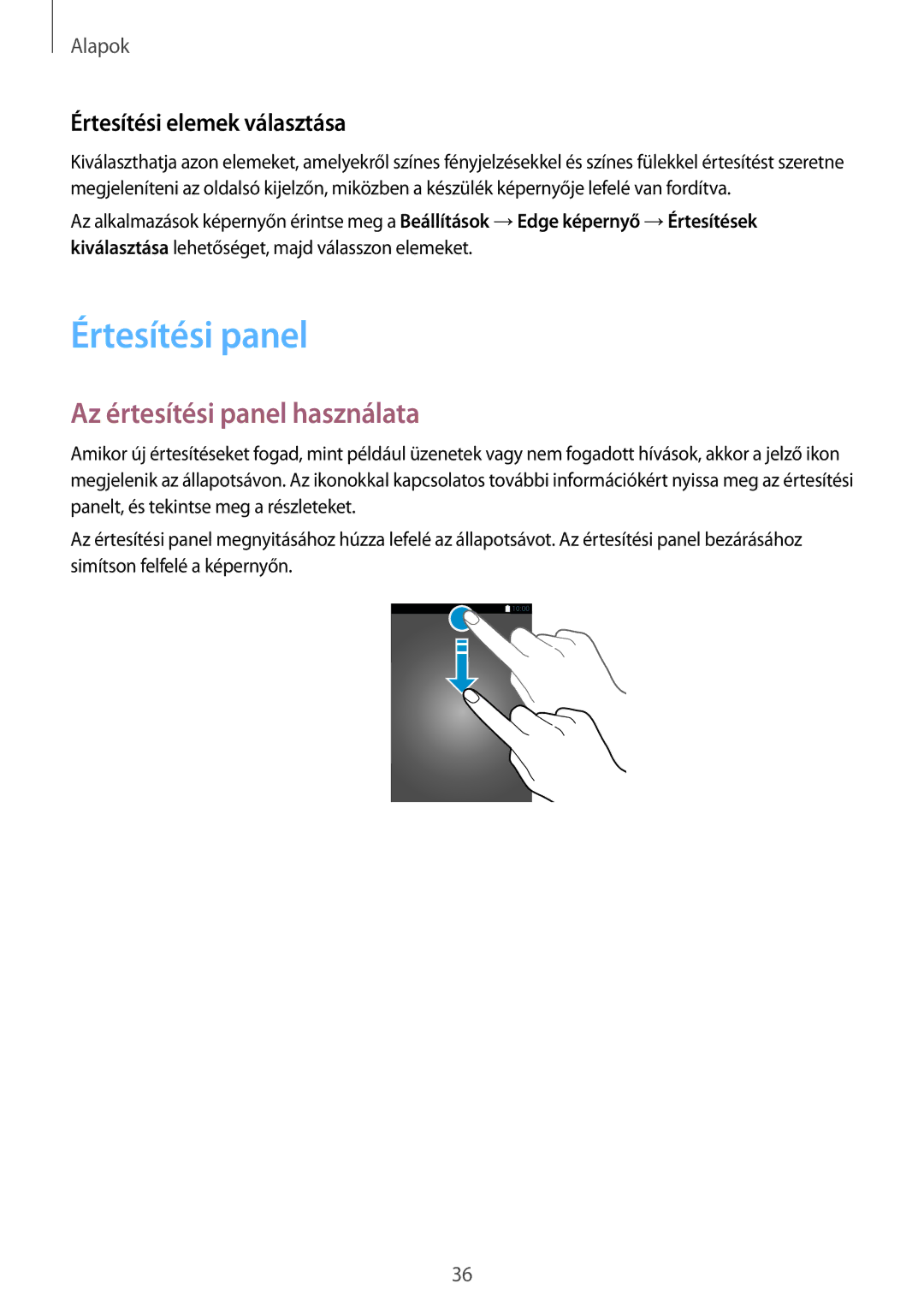 Samsung SM-G928FZDAXEH, SM-G928FZKAXEH manual Értesítési panel, Az értesítési panel használata, Értesítési elemek választása 