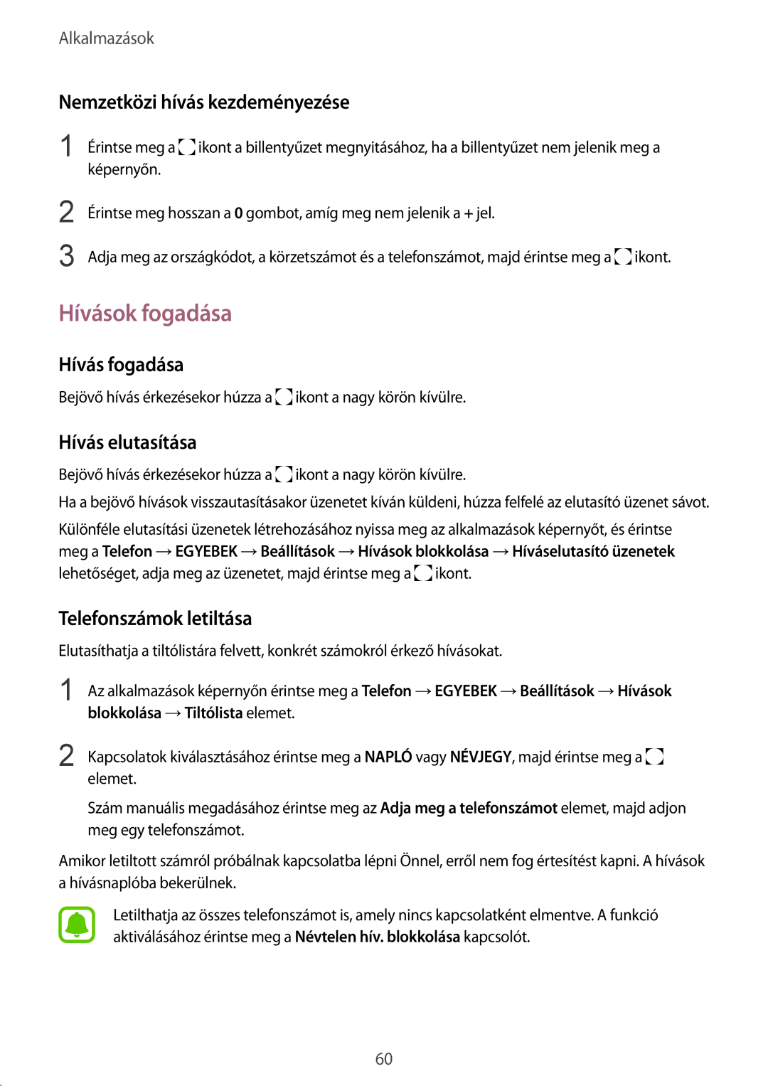 Samsung SM-G928FZDAXEH manual Hívások fogadása, Nemzetközi hívás kezdeményezése, Hívás fogadása, Hívás elutasítása 