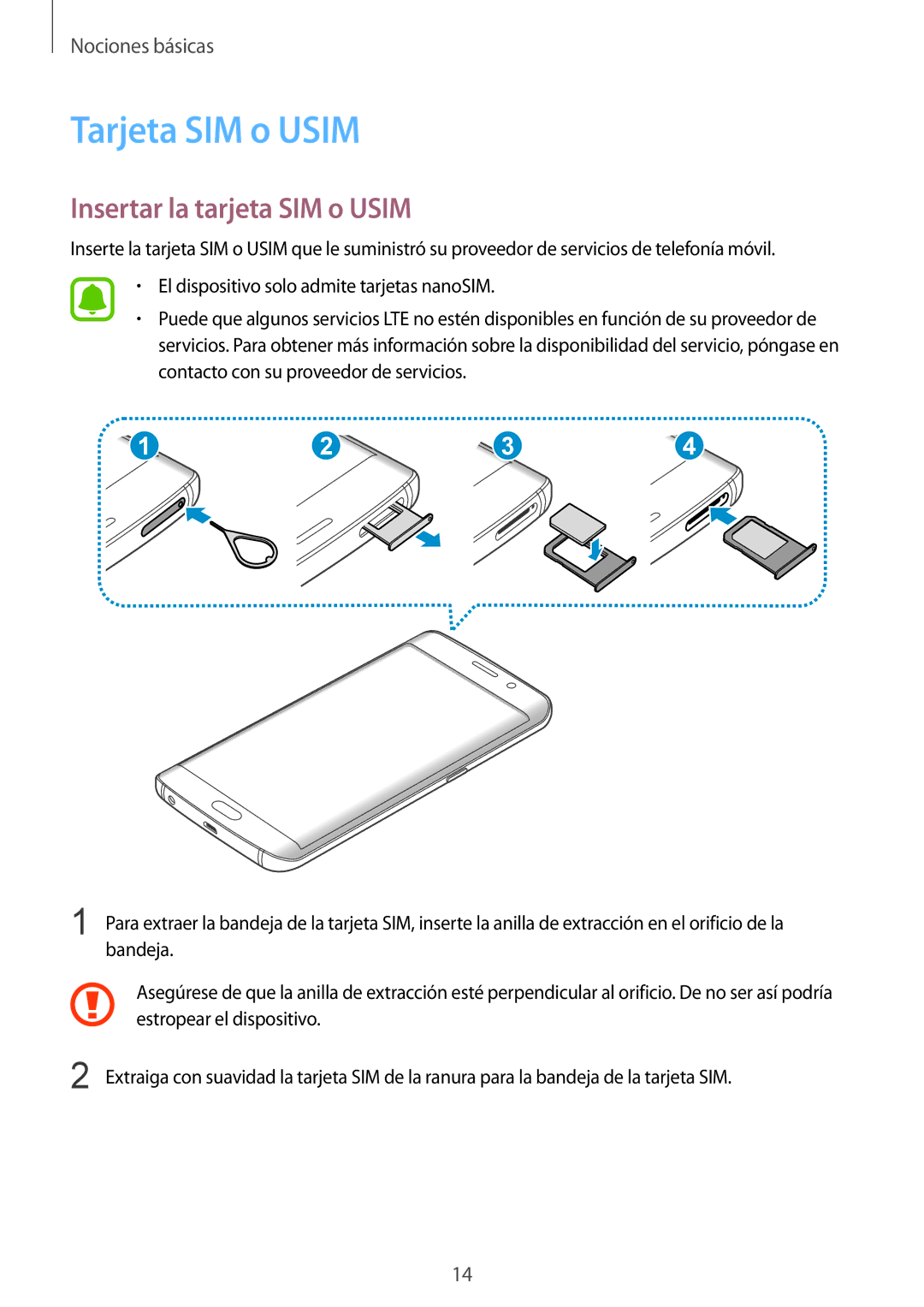 Samsung SM-G928FZKAPHE, SM-G928FZDEPHE, SM-G928FZKEPHE, SM-G928FZDAPHE Tarjeta SIM o Usim, Insertar la tarjeta SIM o Usim 