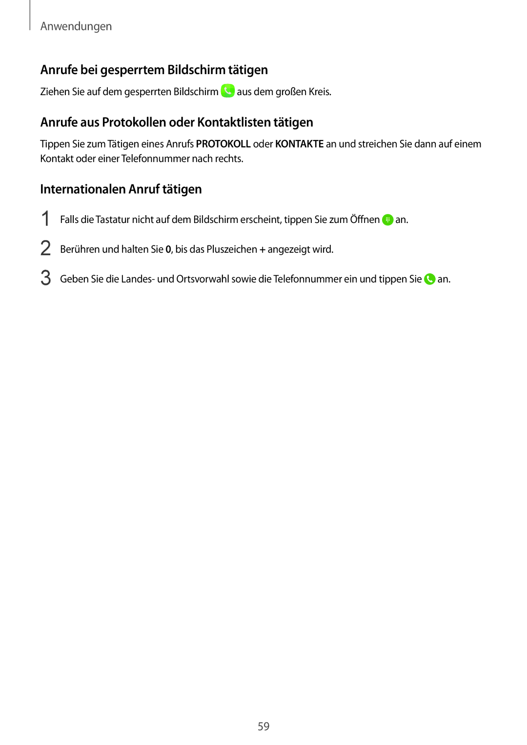 Samsung SM-G928FZDADBT manual Anrufe bei gesperrtem Bildschirm tätigen, Anrufe aus Protokollen oder Kontaktlisten tätigen 