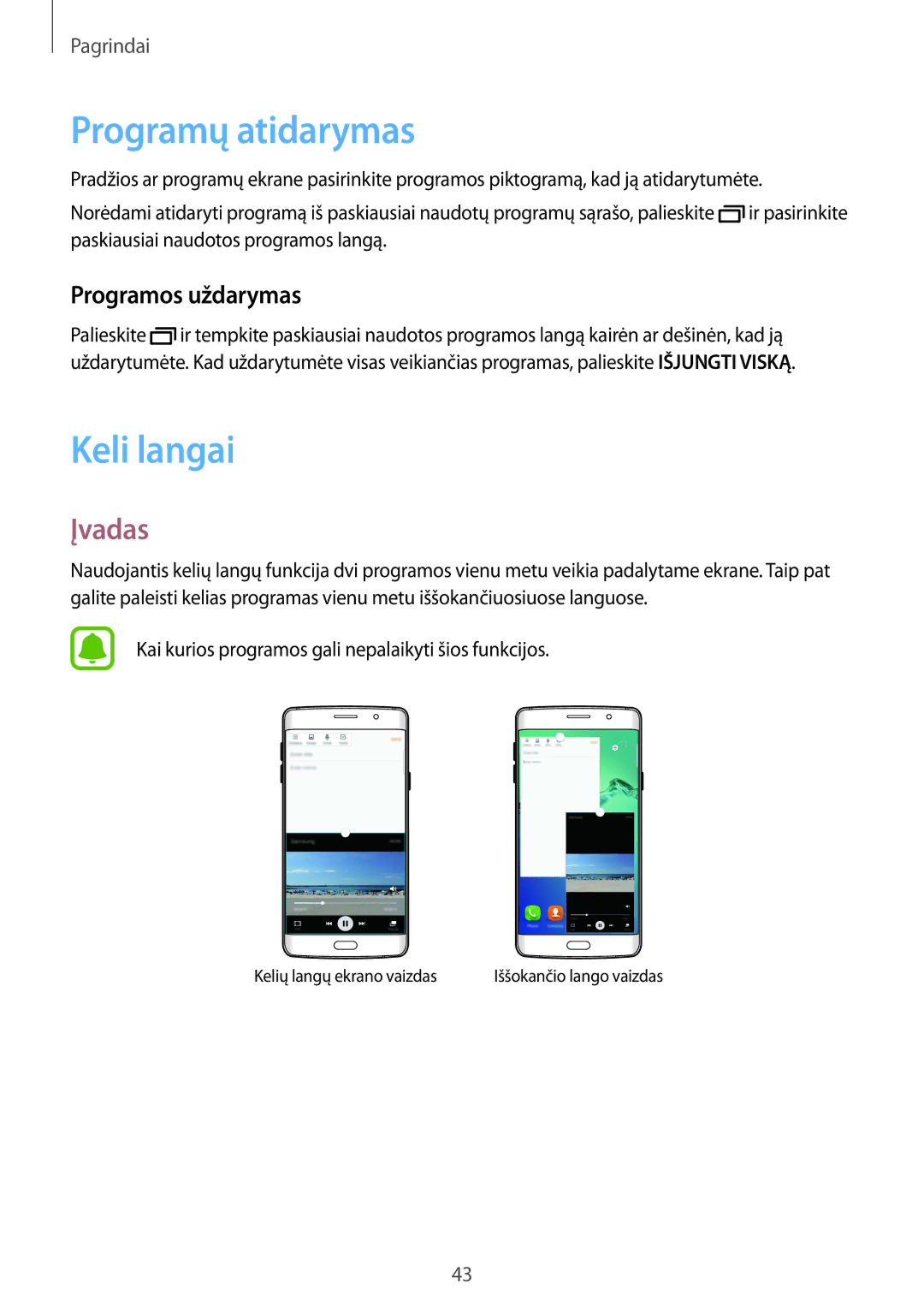 Samsung SM-G928FZSASEB, SM-G928FZKASEB, SM-G928FZDASEB, SM-G928FZKESEB Programų atidarymas, Keli langai, Programos uždarymas 