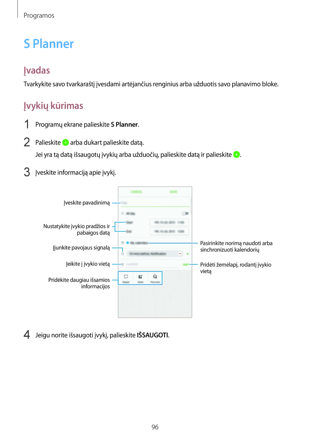 Samsung SM-G928FZDASEB, SM-G928FZKASEB manual Planner, Įvykių kūrimas, Jeigu norite išsaugoti įvykį, palieskite Išsaugoti 