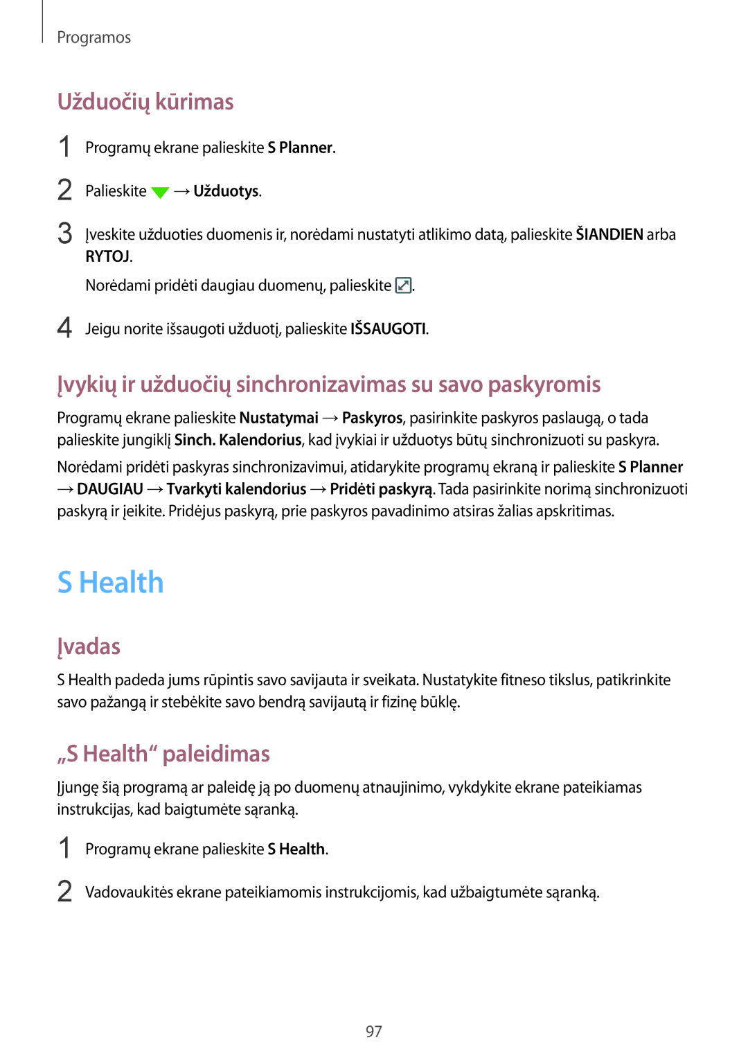 Samsung SM-G928FZKESEB, SM-G928FZKASEB Health, Užduočių kūrimas, Įvykių ir užduočių sinchronizavimas su savo paskyromis 