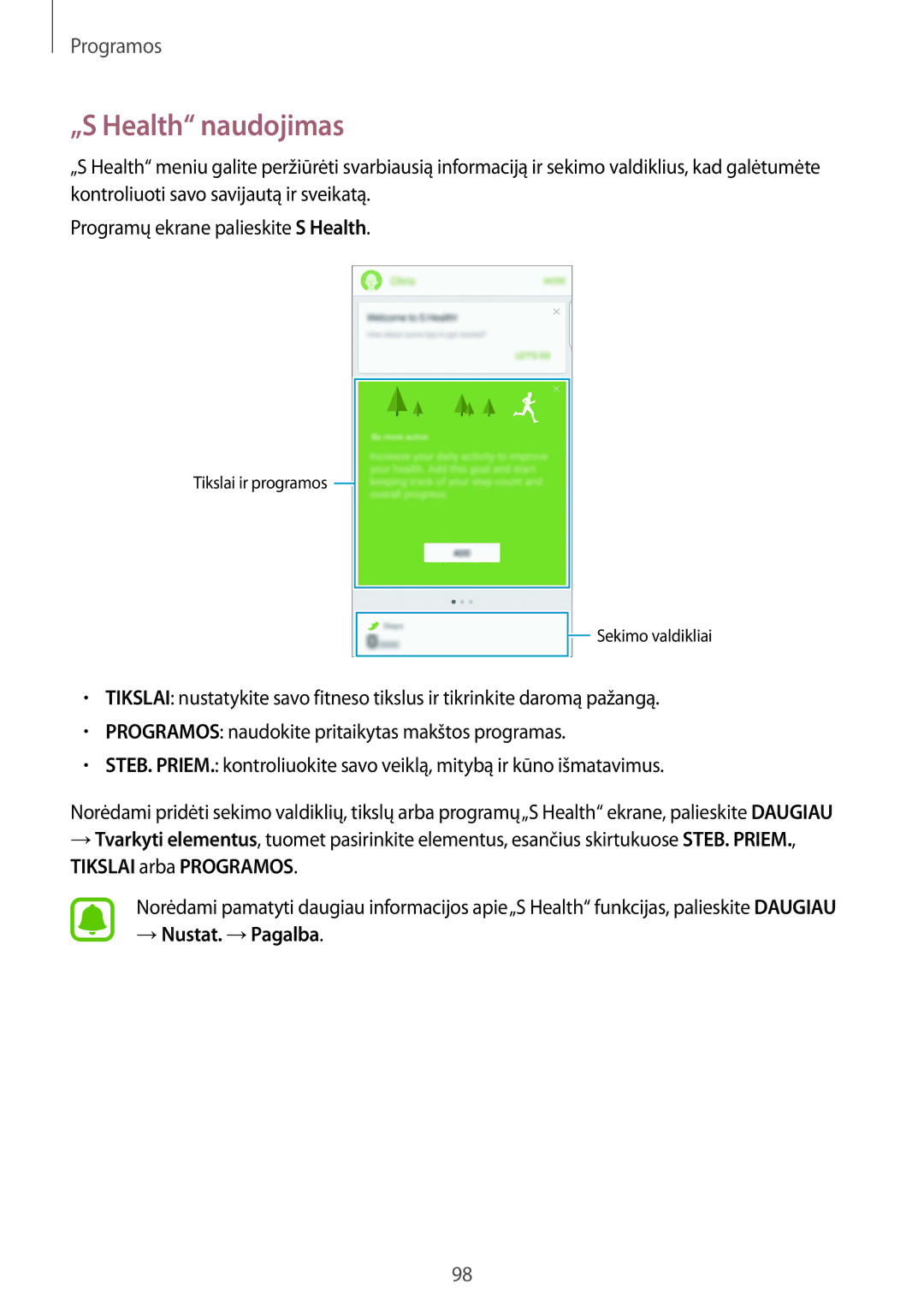 Samsung SM-G928FZSASEB, SM-G928FZKASEB, SM-G928FZDASEB „S Health naudojimas, Tikslai arba Programos, → Nustat. →Pagalba 