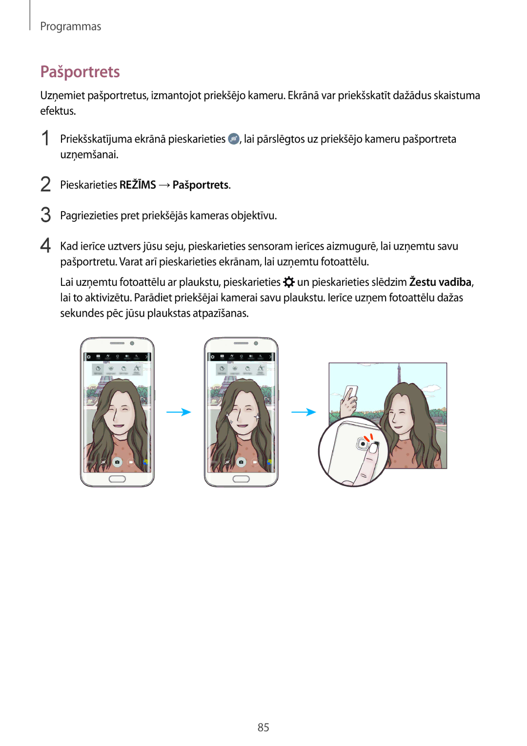 Samsung SM-G928FZKASEB manual Pieskarieties Režīms →Pašportrets, Pagriezieties pret priekšējās kameras objektīvu 