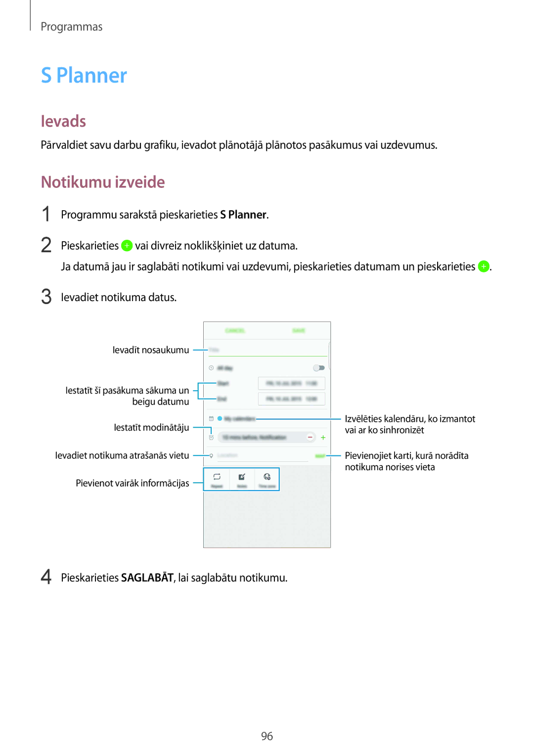 Samsung SM-G928FZDASEB Planner, Notikumu izveide, Ievadiet notikuma datus, Pieskarieties SAGLABĀT, lai saglabātu notikumu 