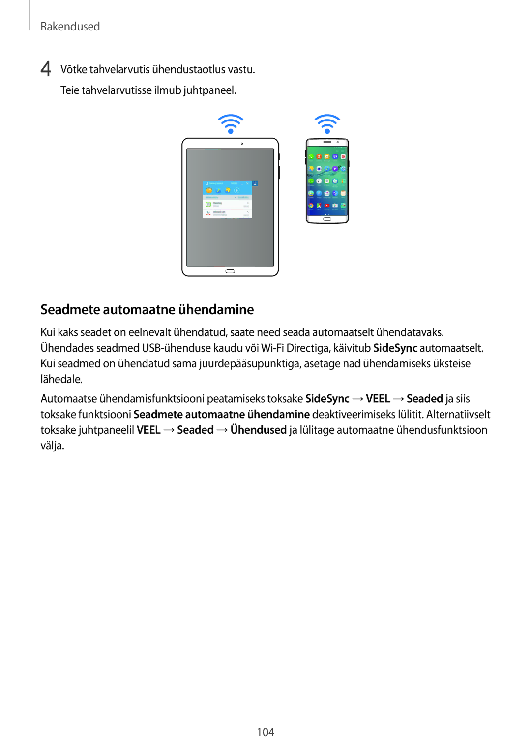 Samsung SM-G928FZDESEB, SM-G928FZKASEB, SM-G928FZDASEB, SM-G928FZKESEB, SM-G928FZSASEB manual Seadmete automaatne ühendamine 