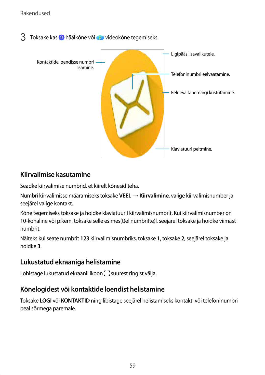 Samsung SM-G928FZDESEB, SM-G928FZKASEB, SM-G928FZDASEB manual Kiirvalimise kasutamine, Lukustatud ekraaniga helistamine 