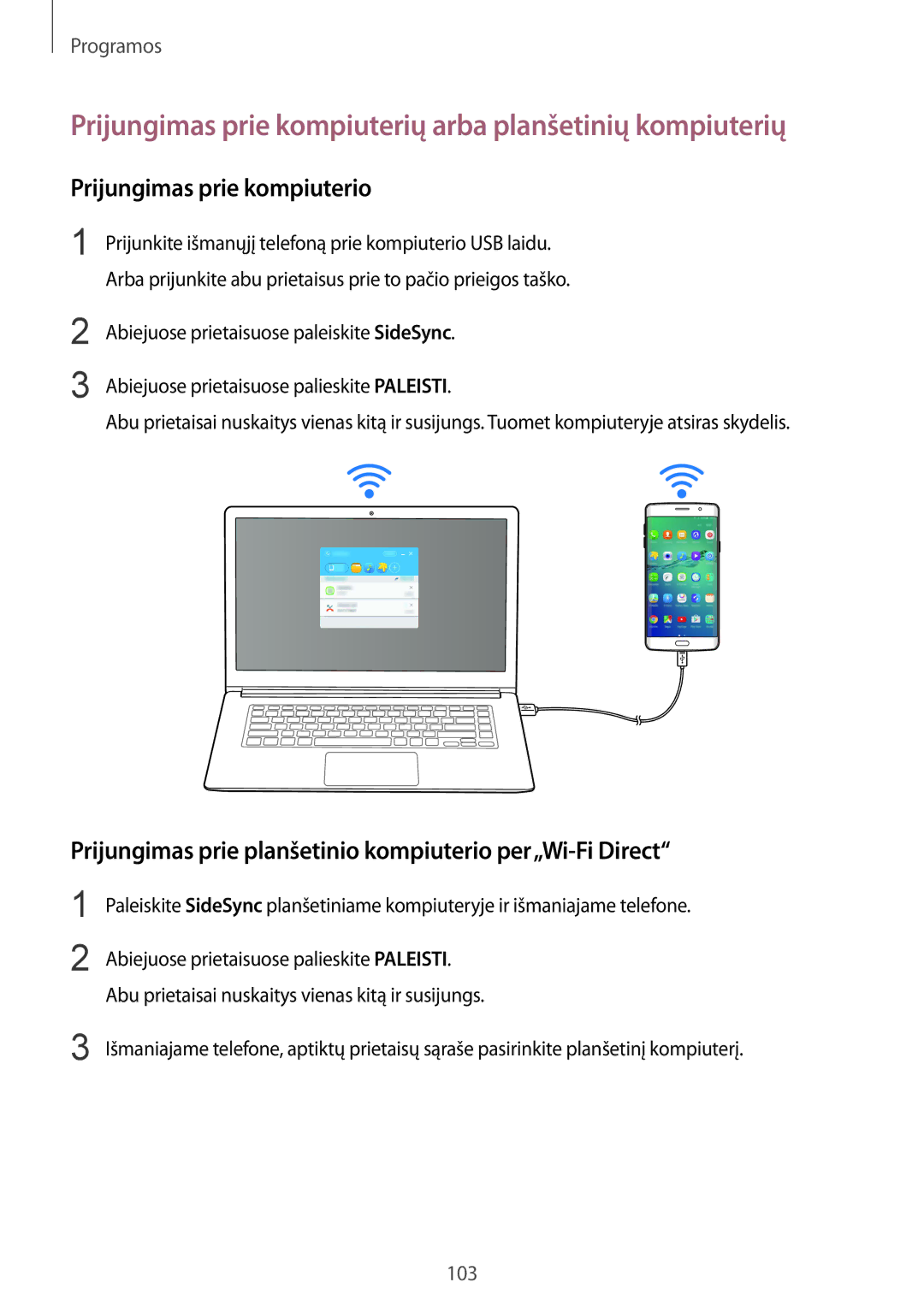 Samsung SM-G928FZSASEB manual Prijungimas prie kompiuterių arba planšetinių kompiuterių, Prijungimas prie kompiuterio 