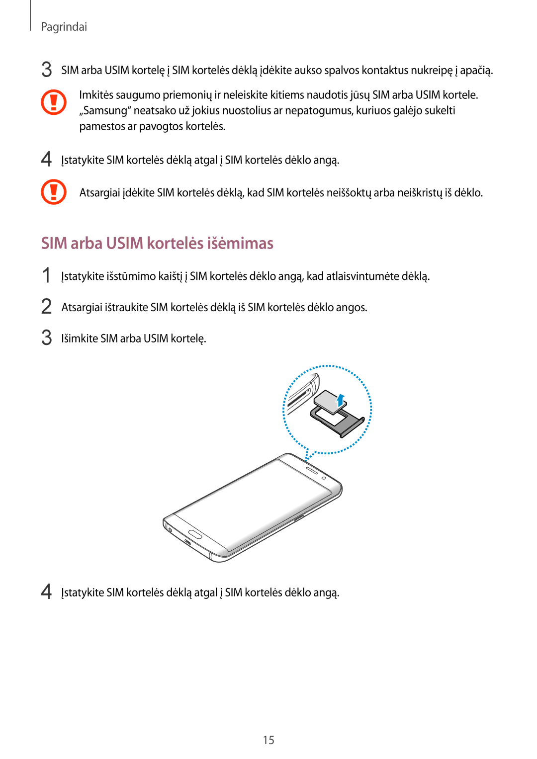 Samsung SM-G928FZKASEB, SM-G928FZDASEB, SM-G928FZKESEB, SM-G928FZSASEB, SM-G928FZDESEB manual SIM arba Usim kortelės išėmimas 